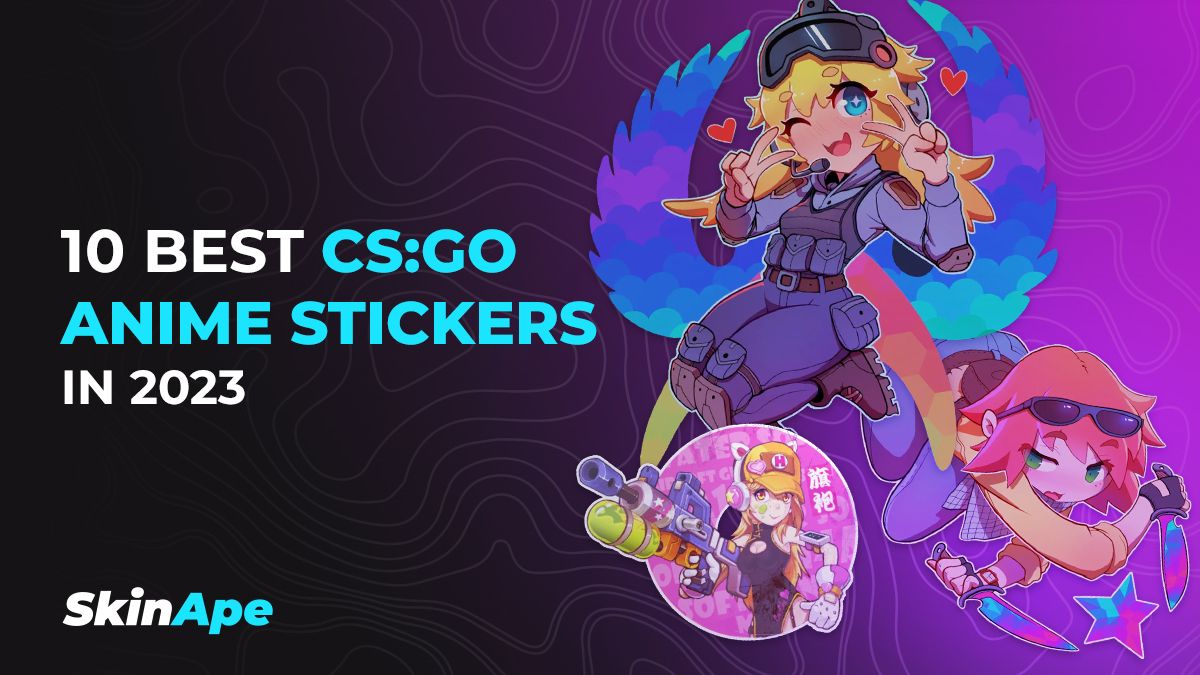 10 Best Anime Stickers In CS:GO in 2023