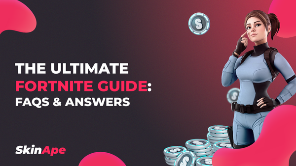 The Ultimate Fortnite Guide – FAQ & Answers