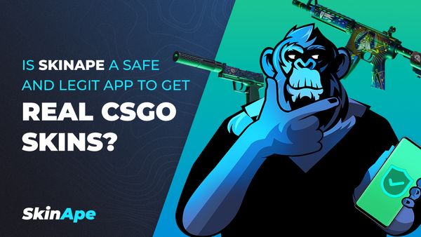 Is SkinApe a safe and legit app to get real CSGO skins?
