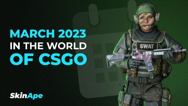 March 2023 in the world of CS:GO